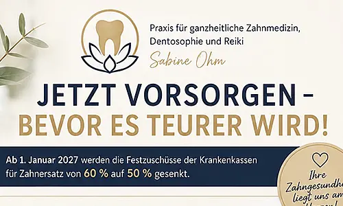Zahnarztpraxis Ohm - Jetzt vorsorgen - bevor es teuer wird